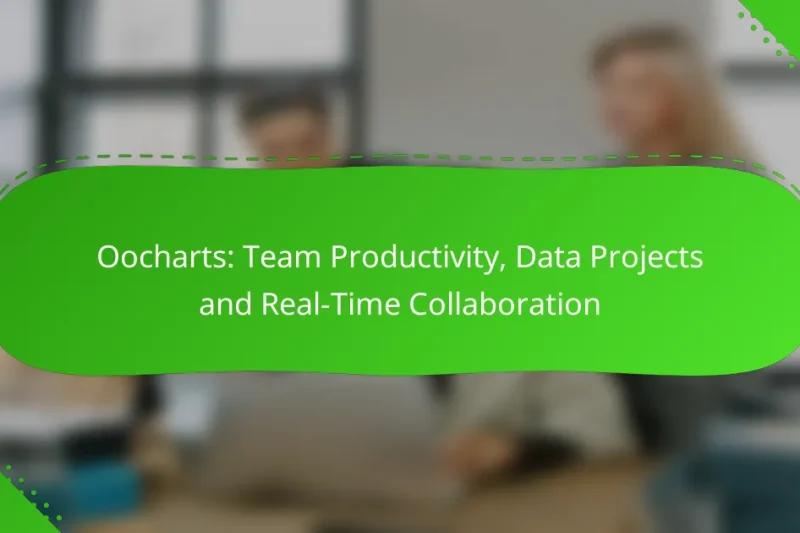 Oocharts: Team Productivity, Data Projects and Real-Time Collaboration