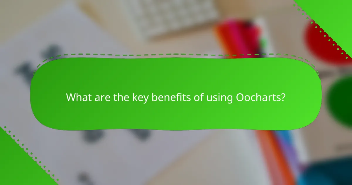 What are the key benefits of using Oocharts?